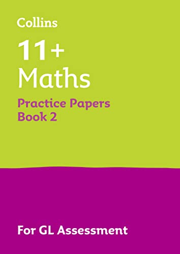 11+ Maths Practice Papers Book 2: For the 2024 GL Assessment Tests (Collins 11+ Practice) von Collins